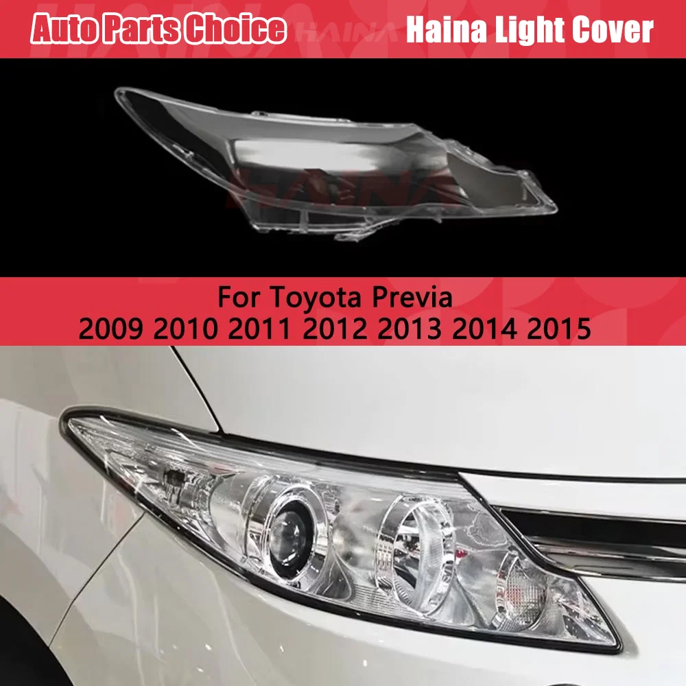 Headlights Cover For Toyota Previa 2009 2010 2011 2012 2013 2014 2015 Headlamp Lens Shell Head Lamp Glass Transparent Lampshade
Headlights Cover For Toyota Previa 2009 2010 2011 2012 2013 2014 2015 Headlamp Lens Shell Head Lamp Glass Transparent Lampshade