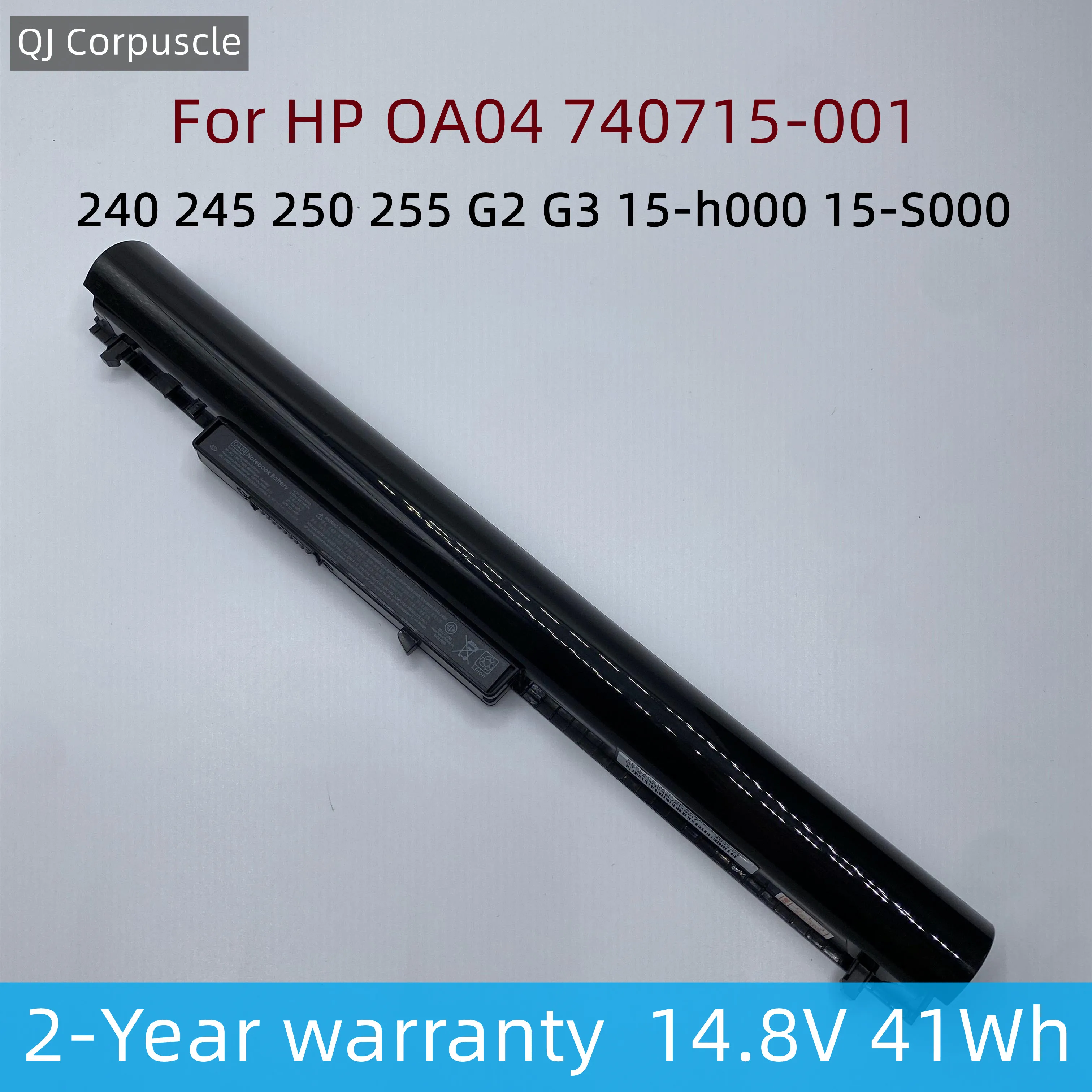 New Original OA04 14.8V 41Wh Laptop Battery For HP 240 245 250 255 G2 G3 HSTNN-PB5S HSTNN-IB5S HSTNN-LB5S 740715-001 746641-001
New Original OA04 14.8V 41Wh Laptop Battery For HP 240 245 250 255 G2 G3 HSTNN-PB5S HSTNN-IB5S HSTNN-LB5S 740715-001 746641-001