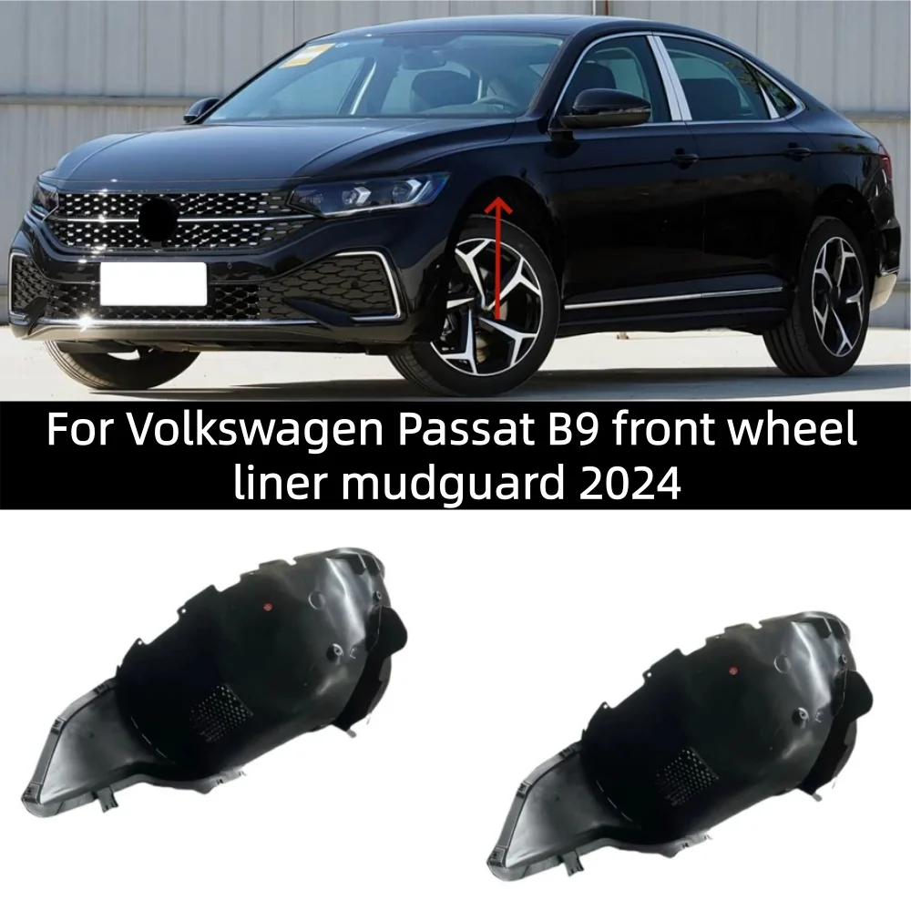 For Volkswagen Passat B9 front wheel liner mudguard 2024
For Volkswagen Passat B9 front wheel liner mudguard 2024