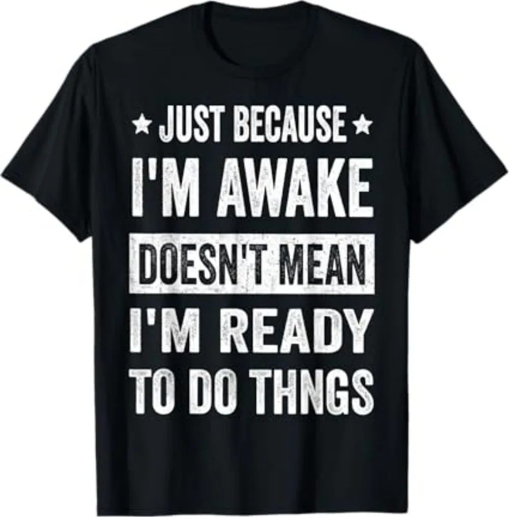 Funny I'm Awake T-Shirt for Daily Laughs
Funny I'm Awake T-Shirt for Daily Laughs