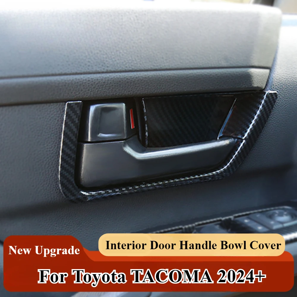 For Toyota TACOMA 2024 2025 Car Interior Door Handle Bowl Cover Trim Decorative Frame Carbon Fiber For TACOMA Accessories
For Toyota TACOMA 2024 2025 Car Interior Door Handle Bowl Cover Trim Decorative Frame Carbon Fiber For TACOMA Accessories