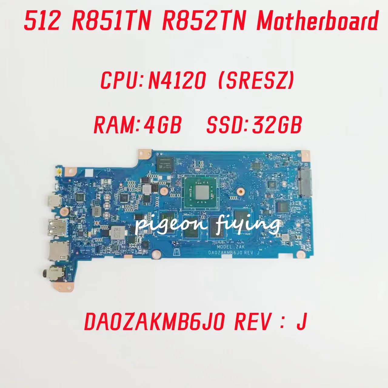 DA0ZAKMB6J0 материнская плата для ноутбука Acer Chromebook Spin 512 R851TN R852TN Процессор: N4120 SRESZ ОЗУ: 4 Гб SSD: 32 ГБ 100% ТЕСТ ОК
DA0ZAKMB6J0 материнская плата для ноутбука Acer Chromebook Spin 512 R851TN R852TN Процессор: N4120 SRESZ ОЗУ: 4 Гб SSD: 32 ГБ 100% ТЕСТ ОК