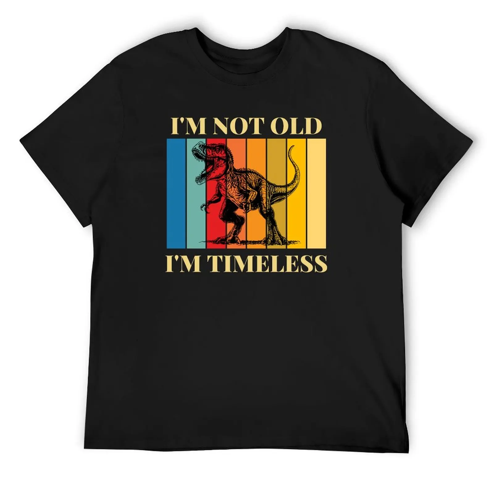 I'm Not Old I'm Timeless Giganotosaurus T-Shirt funny meme t-shirts topping cotton graphic tees plain white t shirts men
I'm Not Old I'm Timeless Giganotosaurus T-Shirt funny meme t-shirts topping cotton graphic tees plain white t shirts men