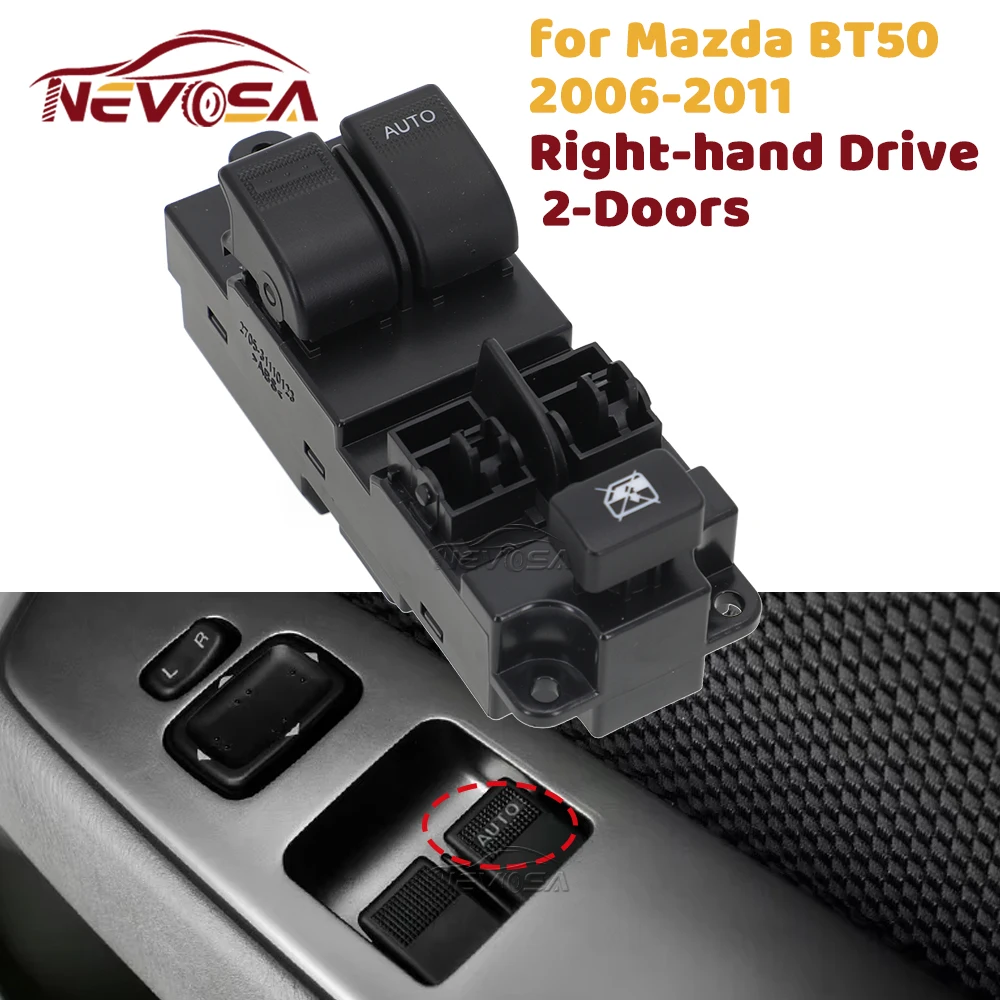 NEVOSA UB9G-66-350 For Mazda BT50 2006-2011Right-hand Drive RHD Power Window Switch Power Window Master Control Switch 2 Doors
NEVOSA UB9G-66-350 For Mazda BT50 2006-2011Right-hand Drive RHD Power Window Switch Power Window Master Control Switch 2 Doors