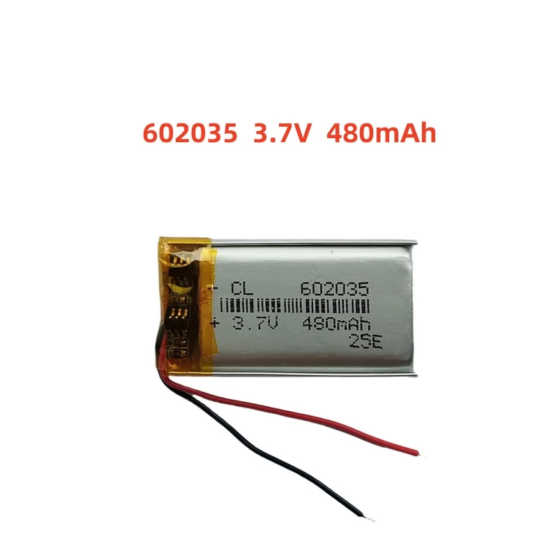 3.7V 480mAh Li-Polymer Replacement Li Lipo Battery 602035 JST 2Pin 1.0/1.25/1.5/2.0/2.54mm Connector For GPS Camera LED
3.7V 480mAh Li-Polymer Replacement Li Lipo Battery 602035 JST 2Pin 1.0/1.25/1.5/2.0/2.54mm Connector For GPS Camera LED