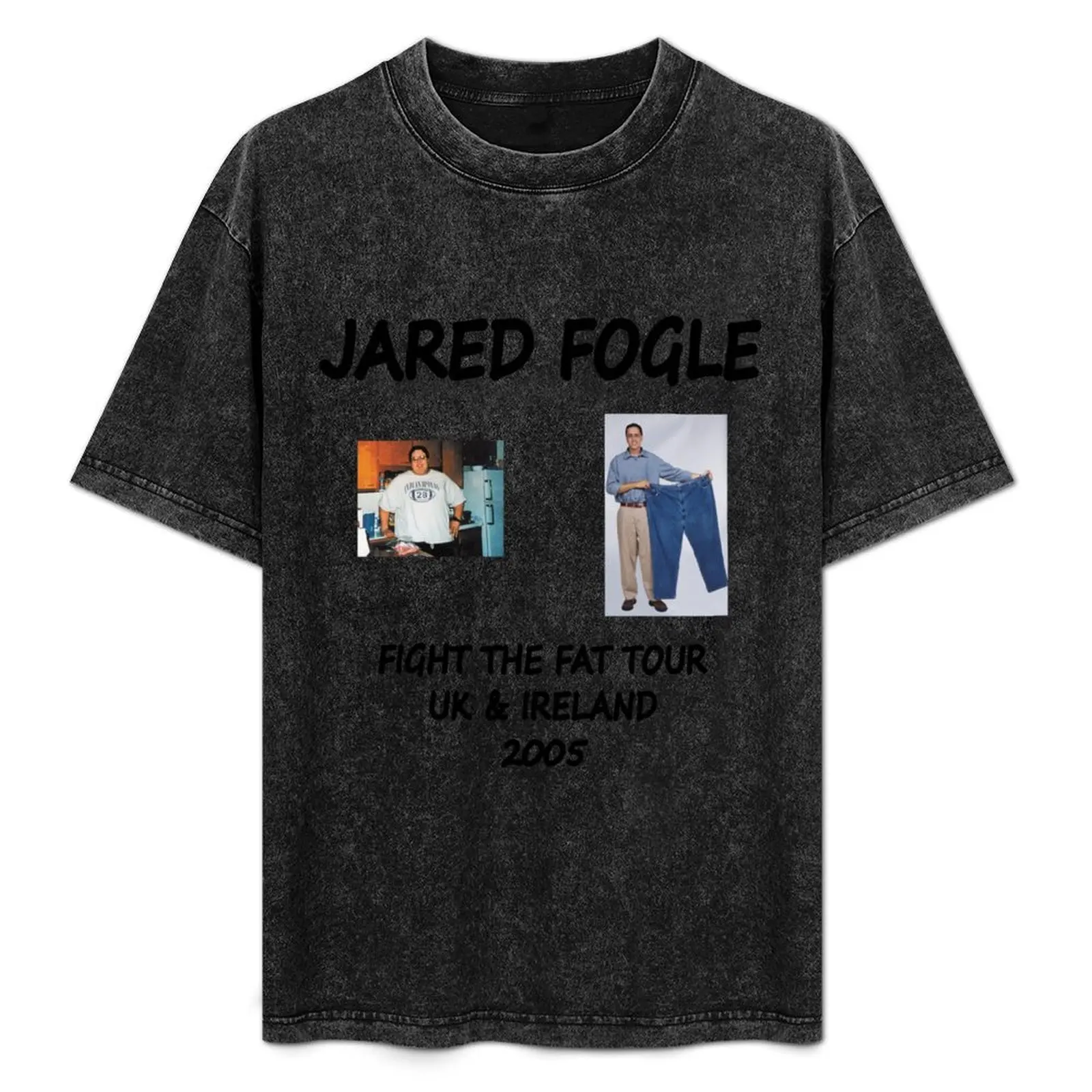 Jared Fogle: Fight the Fat Tour UK & Ireland 2005 T-Shirt
Jared Fogle: Fight the Fat Tour UK & Ireland 2005 T-Shirt
