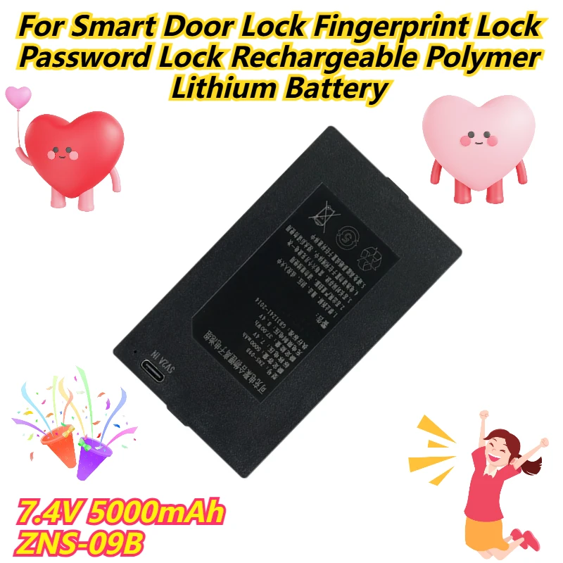 7.4V 5000mAh ZNS-09B For Smart Door Lock Fingerprint Lock Password Lock Rechargeable Polymer Lithium Battery
7.4V 5000mAh ZNS-09B For Smart Door Lock Fingerprint Lock Password Lock Rechargeable Polymer Lithium Battery