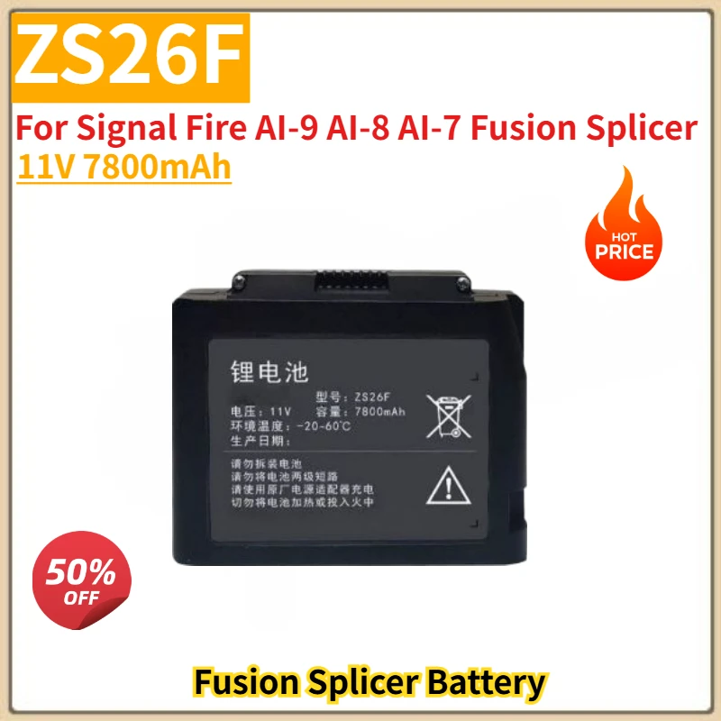 11V 7800mAh High Quality Battery ZS26F for Signal Fire AI-6C, AI-7/7C, AI-7V, AI-8/8C,AI-9 and S9 Fusion Splicer Brand New
11V 7800mAh High Quality Battery ZS26F for Signal Fire AI-6C, AI-7/7C, AI-7V, AI-8/8C,AI-9 and S9 Fusion Splicer Brand New