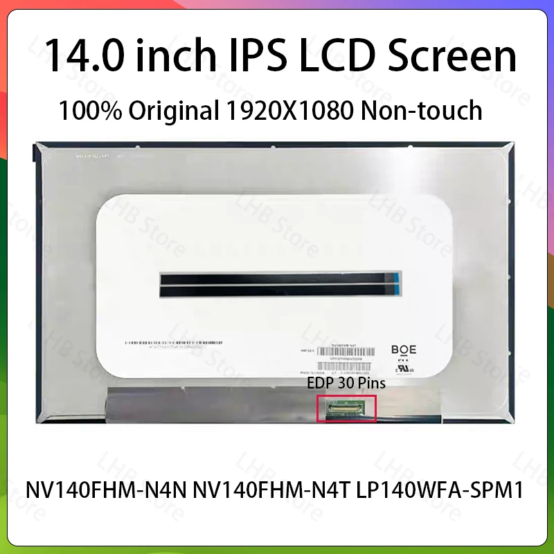 14 Inch IPS Laptop LCD Screen NV140FHM-N4N NV140FHM-N4T LP140WFA-SPM1 For Dell Latitude 5400 5410 5420 3420 Display Matrix Panel
14 Inch IPS Laptop LCD Screen NV140FHM-N4N NV140FHM-N4T LP140WFA-SPM1 For Dell Latitude 5400 5410 5420 3420 Display Matrix Panel
