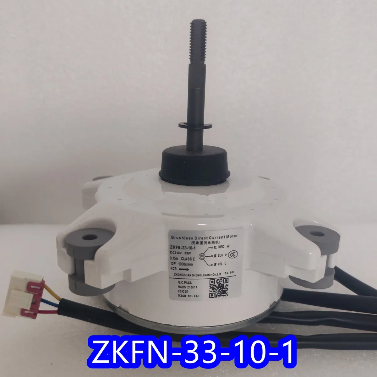 new for TCL air conditioner motor ZKFN-33-10-1 air conditioner motor part
new for TCL air conditioner motor ZKFN-33-10-1 air conditioner motor part