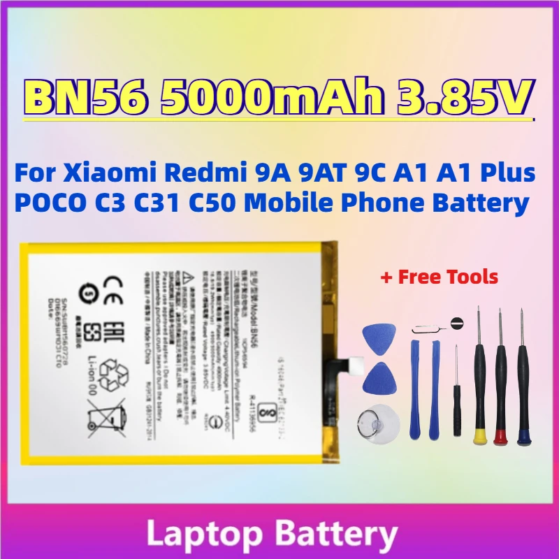 New BN56 5000mAh 3.85V Li-ion Rechargeable Battery for Xiaomi Redmi 9A 9AT 9C A1 A1 Plus POCO C3 C31 C50 Mobile Phone Battery
New BN56 5000mAh 3.85V Li-ion Rechargeable Battery for Xiaomi Redmi 9A 9AT 9C A1 A1 Plus POCO C3 C31 C50 Mobile Phone Battery