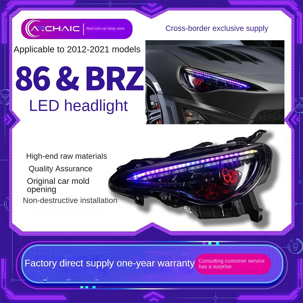 For Suitable for the modification of Archaic RGB full LED headlight assembly for 86/BRZ cars from 2012 to 2021
For Suitable for the modification of Archaic RGB full LED headlight assembly for 86/BRZ cars from 2012 to 2021
