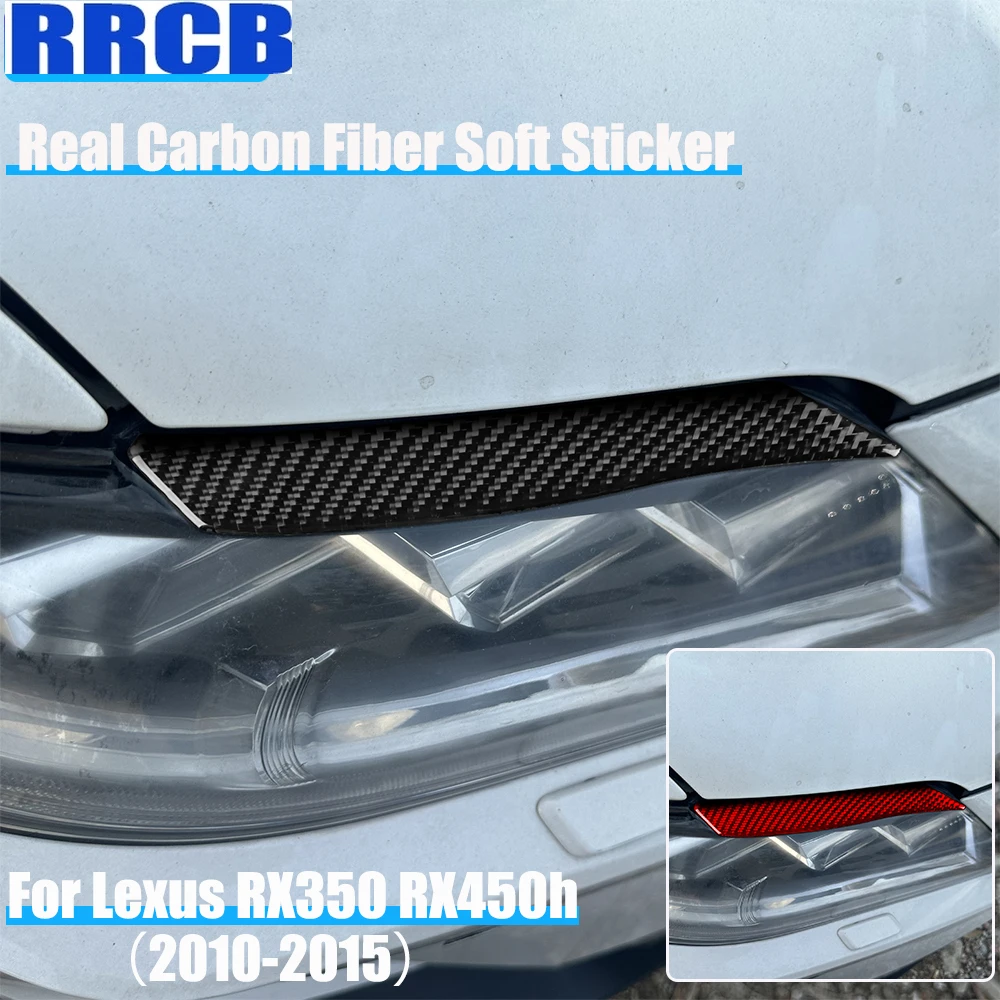 For Lexus RX350 RX450h 2010 2011 2012 2013 2014 2015 Real Carbon Fiber Car Accessories Headlight Header Cover Soft Sticker
For Lexus RX350 RX450h 2010 2011 2012 2013 2014 2015 Real Carbon Fiber Car Accessories Headlight Header Cover Soft Sticker