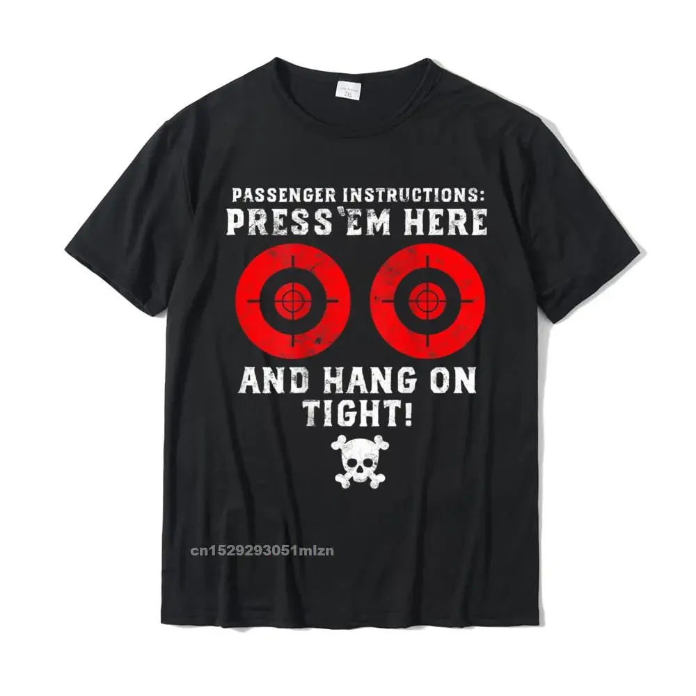 Mens Passenger Instructions Press Em Here Funny Motorcycle Biker T-Shirt Tops T Shirt Special Group Cotton Men T Shirt Custom
Mens Passenger Instructions Press Em Here Funny Motorcycle Biker T-Shirt Tops T Shirt Special Group Cotton Men T Shirt Custom