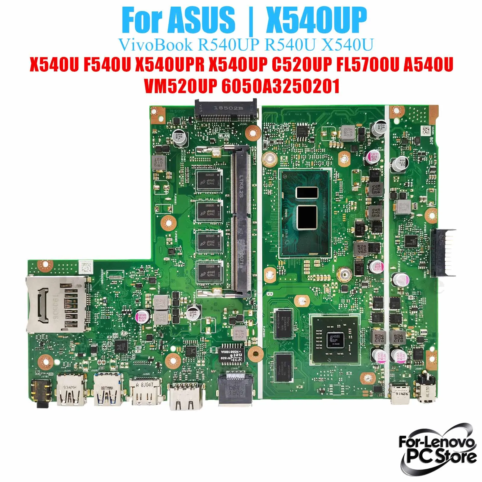X540UP For ASUS VivoBook C520UP F540U FL5700U A540U VM520UP 6050A3250201 Mainboard Laptop Mainboard
X540UP For ASUS VivoBook C520UP F540U FL5700U A540U VM520UP 6050A3250201 Mainboard Laptop Mainboard