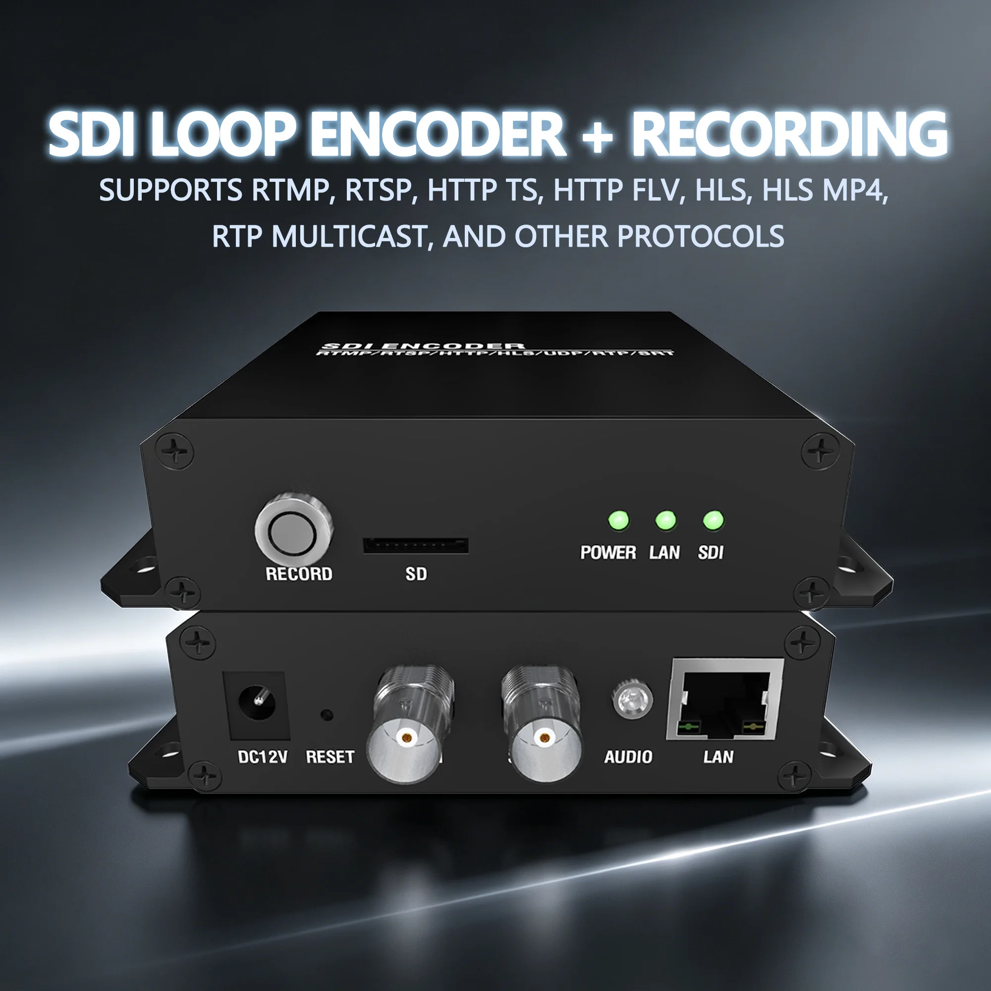 H.265 SDI Loop-Out Encoder: HD SD-SDI Recording, H.265, RTMP, RTSP, Connects to NVR, Supports ONVIF Protocol and NVR
H.265 SDI Loop-Out Encoder: HD SD-SDI Recording, H.265, RTMP, RTSP, Connects to NVR, Supports ONVIF Protocol and NVR