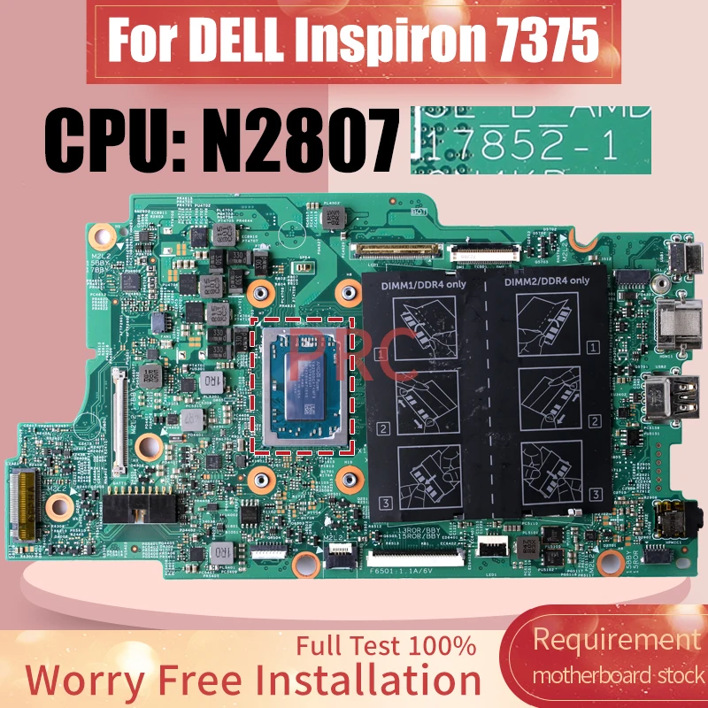 For Dell Inspiron 7375 Laptop Motherboard 17852-1 07F4H3 0K6D95 YM2500 YM2700 Notebook Mainboard
For Dell Inspiron 7375 Laptop Motherboard 17852-1 07F4H3 0K6D95 YM2500 YM2700 Notebook Mainboard