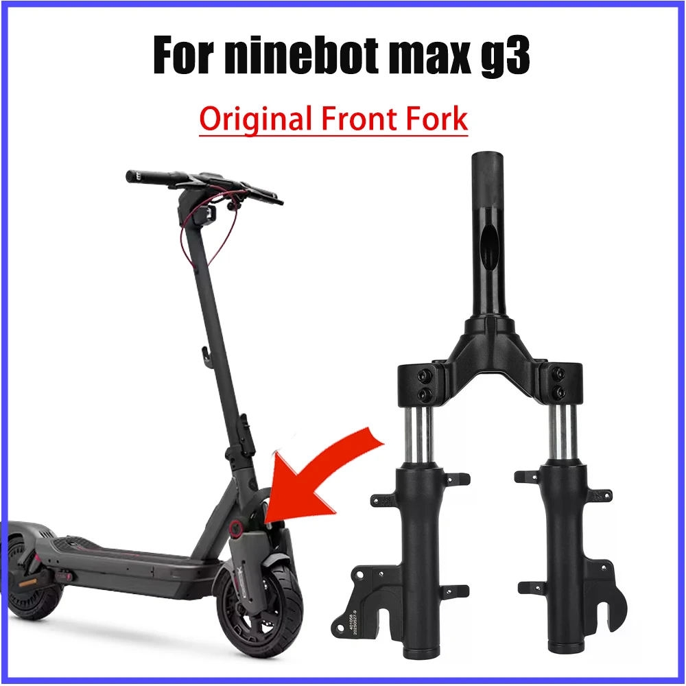 Оригинальная передняя вилка Maxg3 для Segway Ninebot MAX G3, аксессуары для амортизатора для электрического скутера KickScooter
Оригинальная передняя вилка Maxg3 для Segway Ninebot MAX G3, аксессуары для амортизатора для электрического скутера KickScooter