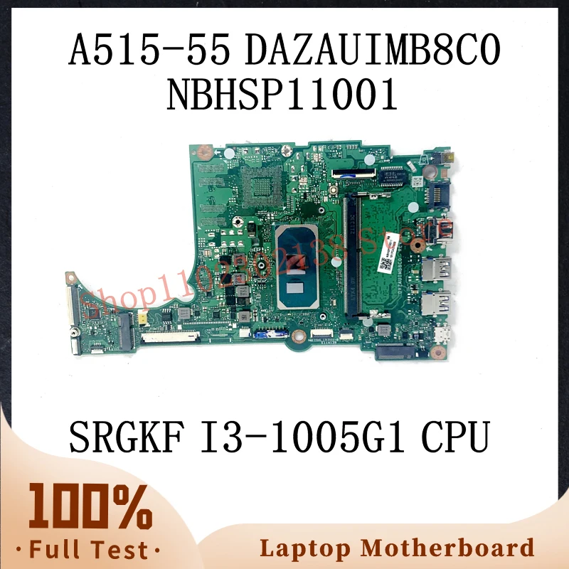 Материнская плата DAZAUIMB8C0 с процессором SRGKF I3-1005G 1 для Acer Aspire A515-55, материнская плата для ноутбука NBHSP11001, 4 Гб, 100% Полная работа
Материнская плата DAZAUIMB8C0 с процессором SRGKF I3-1005G 1 для Acer Aspire A515-55, материнская плата для ноутбука NBHSP11001, 4 Гб, 100% Полная работа