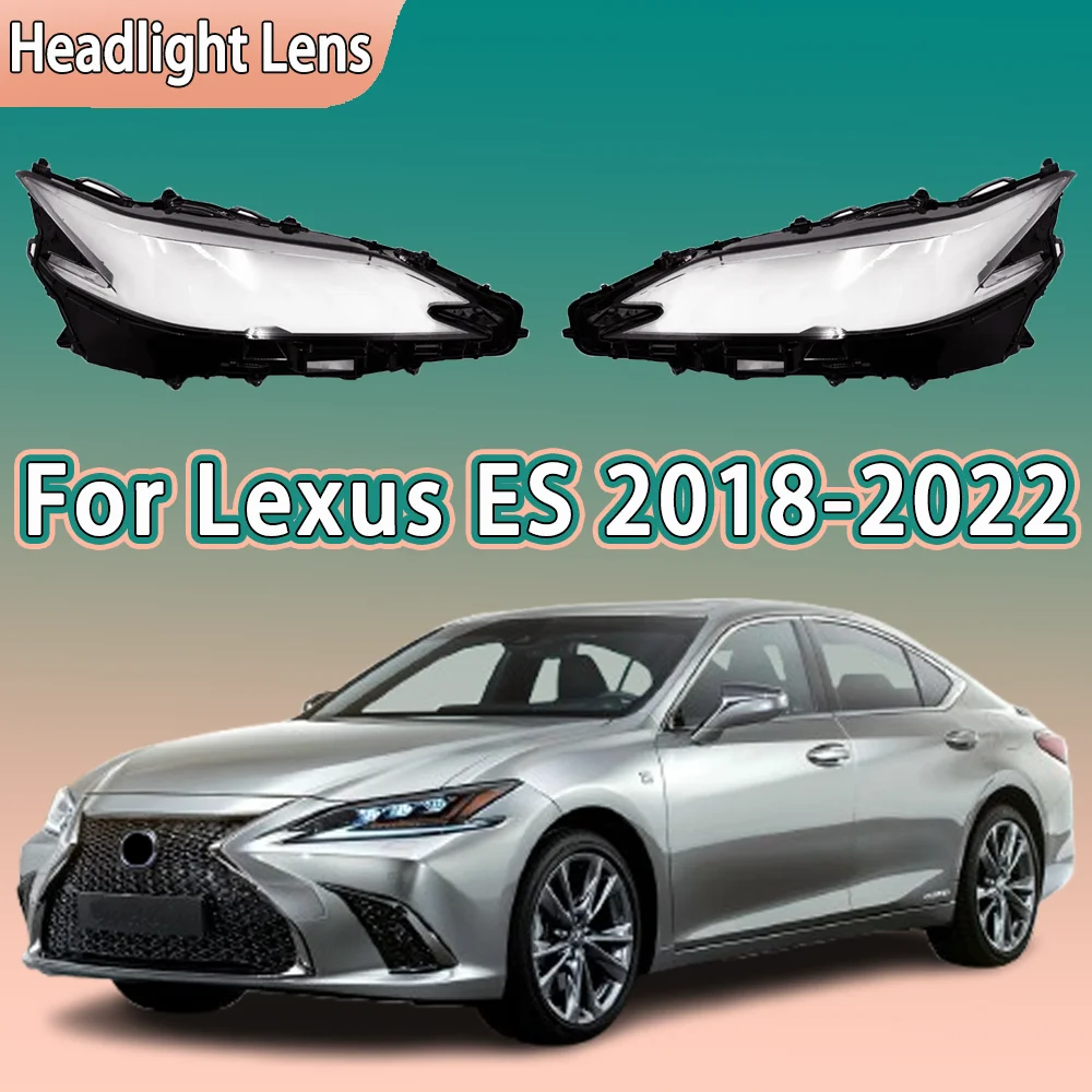 For Lexus ES ES200 ES260 ES300 ES350 2018 2019 2020 2021 2022 Headlamp Cover Headlight Shell Glass Lens Transparent Lampshade
For Lexus ES ES200 ES260 ES300 ES350 2018 2019 2020 2021 2022 Headlamp Cover Headlight Shell Glass Lens Transparent Lampshade