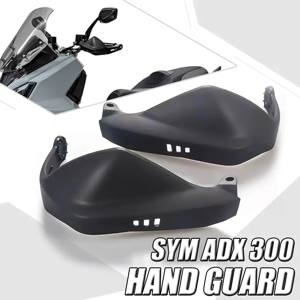 FIT For SYM ADX 300 300ADX ADX300 ADX 300 Motorcycle Accessories Hand Guard Motorcycle Handguards Handlebar Guards Original
FIT For SYM ADX 300 300ADX ADX300 ADX 300 Motorcycle Accessories Hand Guard Motorcycle Handguards Handlebar Guards Original