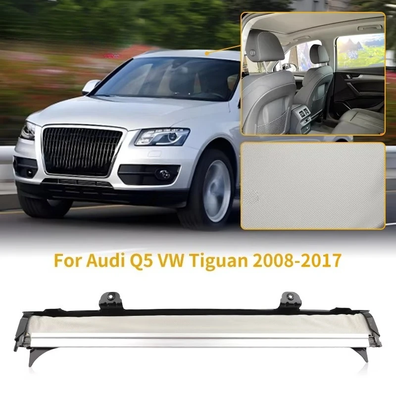 Car Sunroof Sunshade Curtain Auto Sun Roof Cover Replacement for Audi Q5 VW Golf Roewe RX5 1K9877307 1K9877307A 1K9877307B
Car Sunroof Sunshade Curtain Auto Sun Roof Cover Replacement for Audi Q5 VW Golf Roewe RX5 1K9877307 1K9877307A 1K9877307B