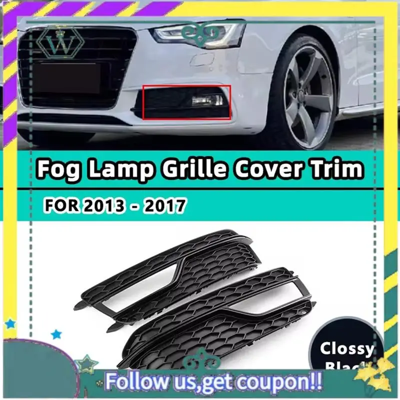 A82U-Fog Light Grilles Cover Front Bumper Grill For A5 S-Line S5 2013 - 2017 8T0807681K 8T0807682K
A82U-Fog Light Grilles Cover Front Bumper Grill For A5 S-Line S5 2013 - 2017 8T0807681K 8T0807682K