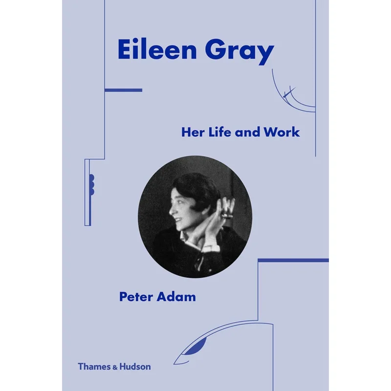 EILEEN GREY HER LIFE AND WORK Thames Hudson Thames And Hudson Ltd 9780500343548 Книга
EILEEN GREY HER LIFE AND WORK Thames Hudson Thames And Hudson Ltd 9780500343548 Книга