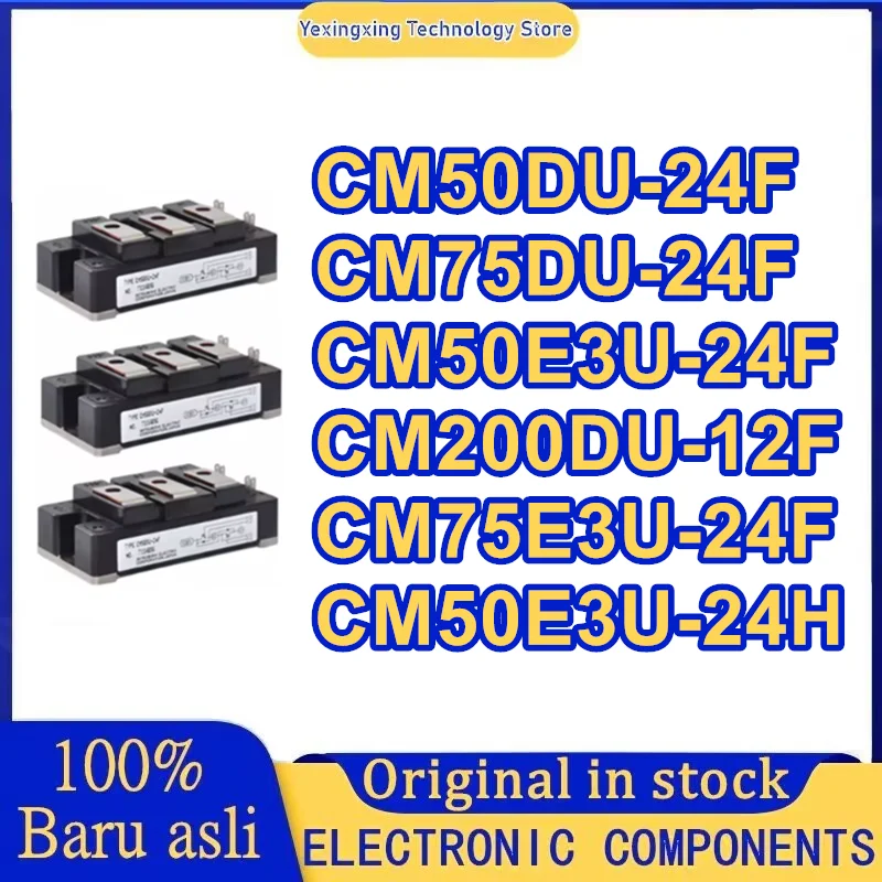 CM75DU-24F CM50DU-24F CM50E3U-24F CM200DU-12F CM75E3U-24F CM50E3U-24H NEW AND ORIGINAL MODULE
CM75DU-24F CM50DU-24F CM50E3U-24F CM200DU-12F CM75E3U-24F CM50E3U-24H NEW AND ORIGINAL MODULE