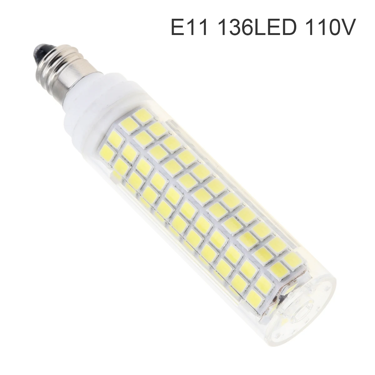 Dimmable E11 LED Bulb Light 15W 110V White / Warm White 136 LEDs 2835 SMD Corn Bulbs Ceramic Lamp Lighting Accessories
Dimmable E11 LED Bulb Light 15W 110V White / Warm White 136 LEDs 2835 SMD Corn Bulbs Ceramic Lamp Lighting Accessories