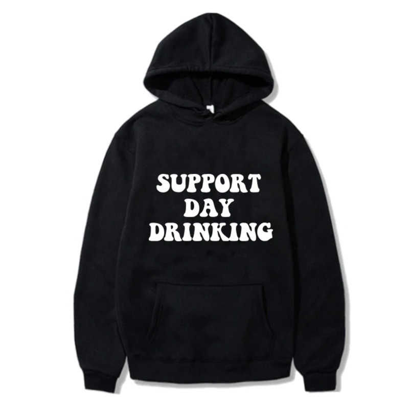 Support Day Drinking Hoodie Y2k Fashion Letter Print Pullover Long Sleeves Cute Graphic Sweatshirt for Women/Men Streetwear
Support Day Drinking Hoodie Y2k Fashion Letter Print Pullover Long Sleeves Cute Graphic Sweatshirt for Women/Men Streetwear