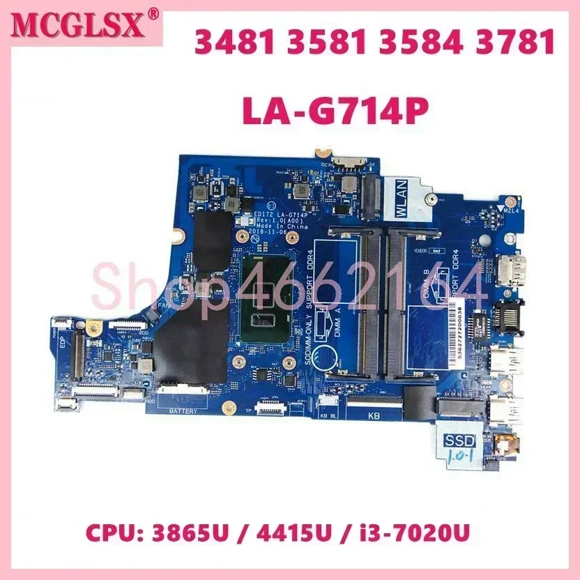 LA-G714P With 3865U i3-7020U CPU Mainboard For Dell Inspiron / Vostro 3481 3581 3584 3781 Laptop Motherboard 100% Tested OK
LA-G714P With 3865U i3-7020U CPU Mainboard For Dell Inspiron / Vostro 3481 3581 3584 3781 Laptop Motherboard 100% Tested OK
