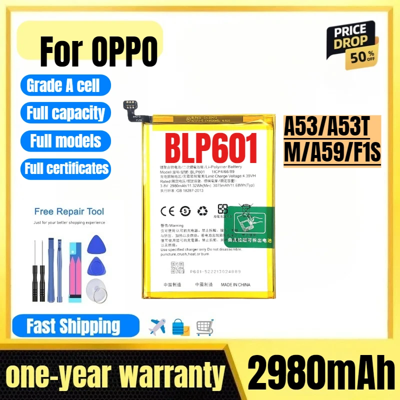 BLP601 for OPPO A53/A53T/M/A59/F1S Mobile Phone Battery High Quality High Capacity Replacement Bateria Grade A Cell with Tools
BLP601 for OPPO A53/A53T/M/A59/F1S Mobile Phone Battery High Quality High Capacity Replacement Bateria Grade A Cell with Tools