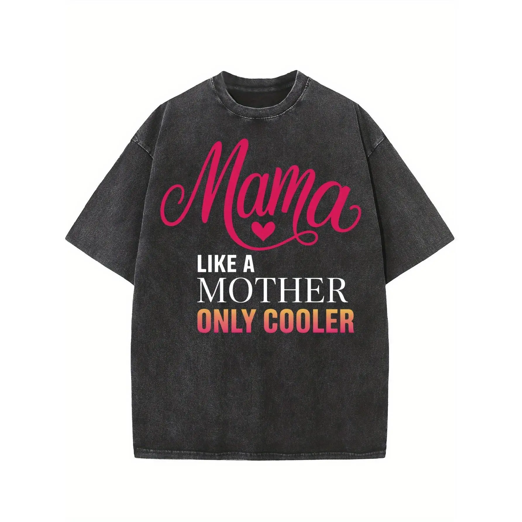 Mama Like A Mother Only Cooler T-Shirt Funny Mom Life Gift Unique Motherhood Apparel for Her
Mama Like A Mother Only Cooler T-Shirt Funny Mom Life Gift Unique Motherhood Apparel for Her