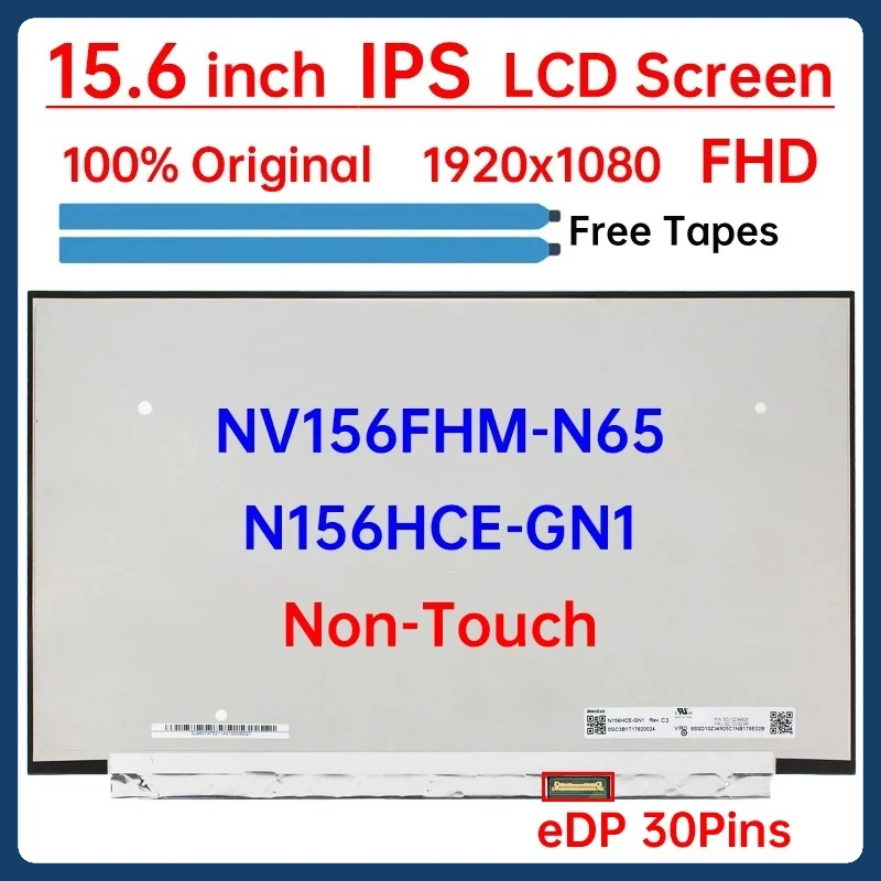 15.6" IPS Laptop LCD Screen NV156FHM N65 NV156FHM-N65 N156HCE-GN1 Display Matrix Panel Replacement 1920x1080 30 Pins Non-Touch
15.6" IPS Laptop LCD Screen NV156FHM N65 NV156FHM-N65 N156HCE-GN1 Display Matrix Panel Replacement 1920x1080 30 Pins Non-Touch