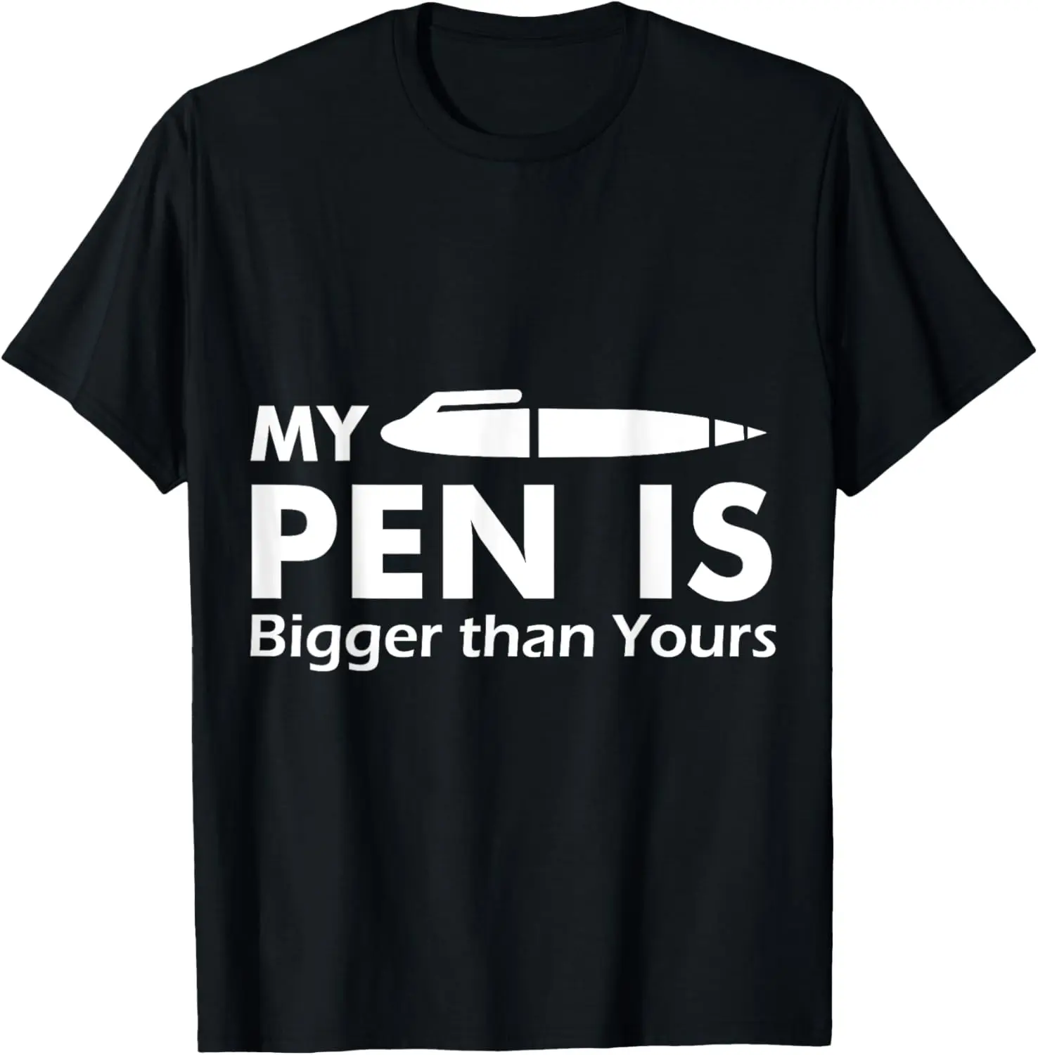 My Pen Is Bigger Than Yours - (Funny T-Shirt)
My Pen Is Bigger Than Yours - (Funny T-Shirt)