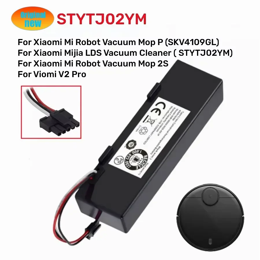 STYTJ02YM Battery Original 14.8V for Xiaomi Mijia LDS Vacuum Cleaner,Mi Robot Vacuum-Mop P,Mi Robot Vacuum-Mop 2S/Haier JX37
STYTJ02YM Battery Original 14.8V for Xiaomi Mijia LDS Vacuum Cleaner,Mi Robot Vacuum-Mop P,Mi Robot Vacuum-Mop 2S/Haier JX37