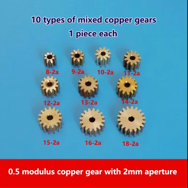 Mixed pack of copper gears with 0.5 module, 2mm tight-fit bore, 10 specifications in total, 1 piece per specification
Mixed pack of copper gears with 0.5 module, 2mm tight-fit bore, 10 specifications in total, 1 piece per specification