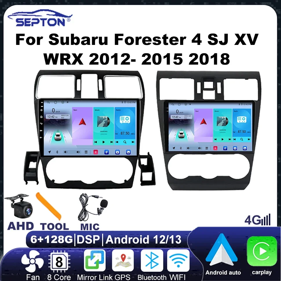 SEPTON Android автомобильный аудио стерео радио для Subaru Forester 4 SJ XV WRX 2012-2015 2018 автомобильный мультимедийный плеер BT IPS DSP 8core 4G
SEPTON Android автомобильный аудио стерео радио для Subaru Forester 4 SJ XV WRX 2012-2015 2018 автомобильный мультимедийный плеер BT IPS DSP 8core 4G