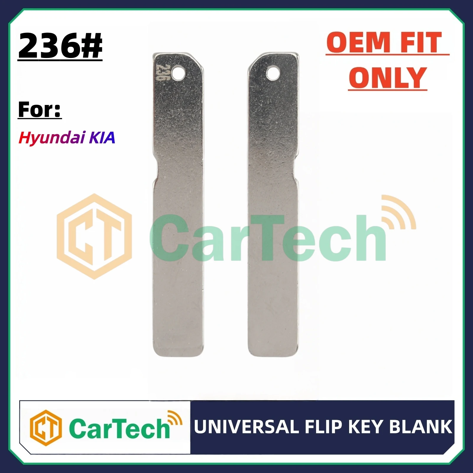 Cartech 236# OEM Style Uncut Blank Key Blade Replacement for Hyundai KIA Original Remote Key
Cartech 236# OEM Style Uncut Blank Key Blade Replacement for Hyundai KIA Original Remote Key