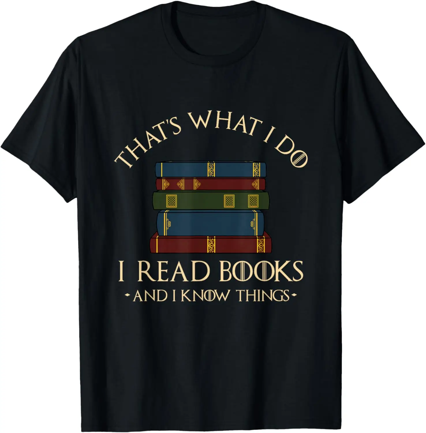 That's What I Do I Read Books and I Know Things - Reading T-Shirt Mens Clothing Customizable Camisas Streetwear
That's What I Do I Read Books and I Know Things - Reading T-Shirt Mens Clothing Customizable Camisas Streetwear