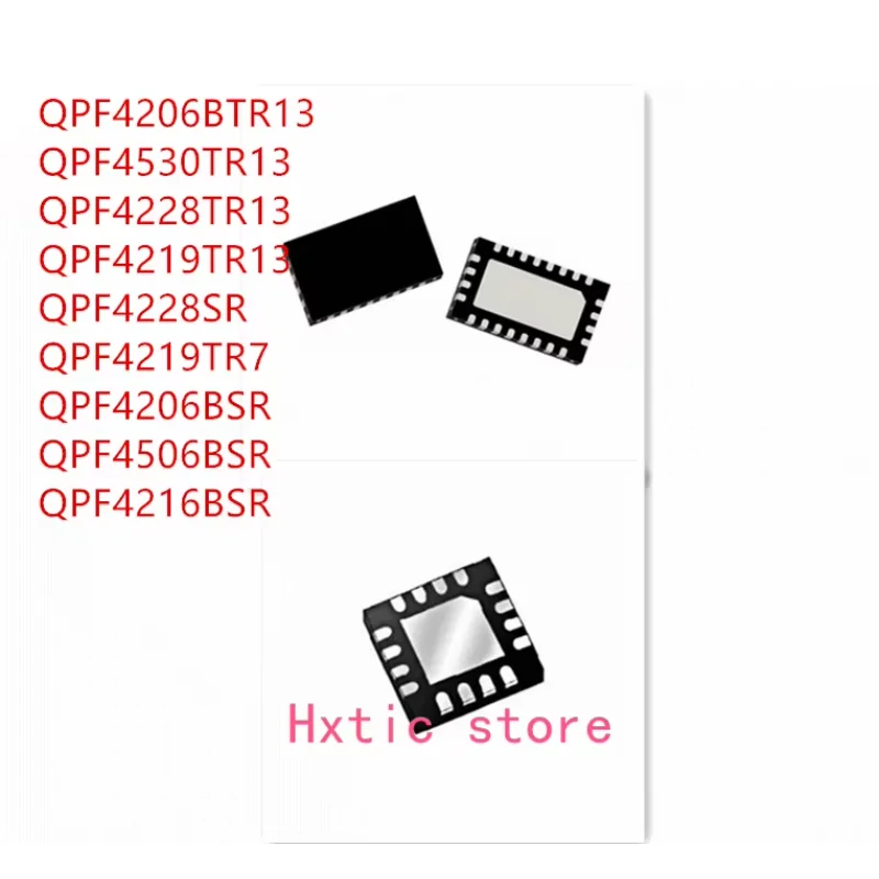 10PCS QPF4206BTR13 QPF4530TR13 QPF4228TR13 QPF4219TR13 QPF4228SR QPF4219TR7 QPF4206BSR QPF4506BSR QPF4216BSR IC
10PCS QPF4206BTR13 QPF4530TR13 QPF4228TR13 QPF4219TR13 QPF4228SR QPF4219TR7 QPF4206BSR QPF4506BSR QPF4216BSR IC