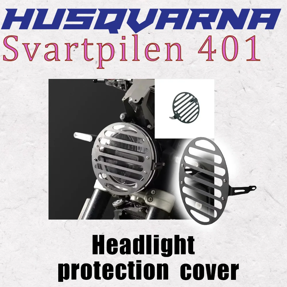 New 2022 Fit Husqvarna Svartpilen 401 Headlight Protector Protection Grill Cover For Husqvarna Svartpilen 401 / Vitpilen 401
New 2022 Fit Husqvarna Svartpilen 401 Headlight Protector Protection Grill Cover For Husqvarna Svartpilen 401 / Vitpilen 401