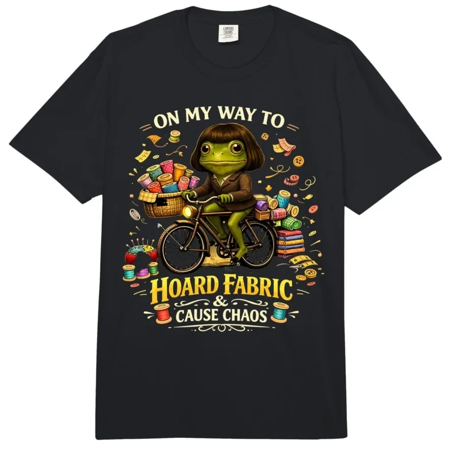 On My Way to Hoard Fabrics and Cause Chaos Frog Sewing Humor T-shirt For Men Women 100% Cotton T Shirts Short Sleeve Tops 0424-2
On My Way to Hoard Fabrics and Cause Chaos Frog Sewing Humor T-shirt For Men Women 100% Cotton T Shirts Short Sleeve Tops 0424-2