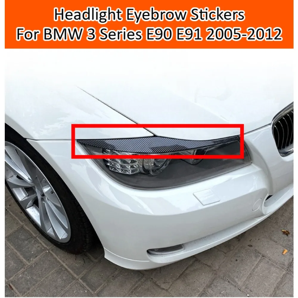 Headlight Eyebrow Stickers For BMW 3 Series E90 E91 2005-2012 Front Lamp Exterior Trim Decal Sport Tuning Accessories Cover Kits
Headlight Eyebrow Stickers For BMW 3 Series E90 E91 2005-2012 Front Lamp Exterior Trim Decal Sport Tuning Accessories Cover Kits