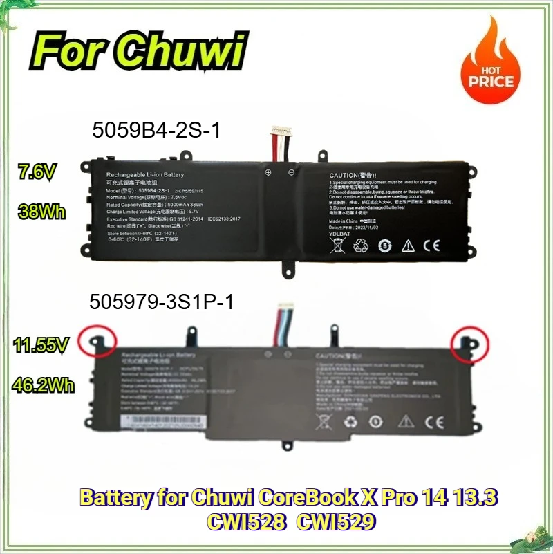 CWI528 CWI529 505979-3S1P 505979-3S1P-1 5059B4-2S 5059B4-2S-1 Laptop Battery for Chuwi CoreBook X Pro 14 13.3 46.2Wh/38Wh
CWI528 CWI529 505979-3S1P 505979-3S1P-1 5059B4-2S 5059B4-2S-1 Laptop Battery for Chuwi CoreBook X Pro 14 13.3 46.2Wh/38Wh