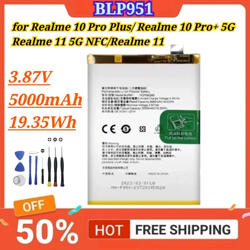 3.87V 5000mAh 19.35Wh BLP951 Battery for Realme 10 Pro Plus/ Realme 10 Pro+ 5G/Realme 11 5G NFC/Realme 11 Batteries+Free Tools
3.87V 5000mAh 19.35Wh BLP951 Battery for Realme 10 Pro Plus/ Realme 10 Pro+ 5G/Realme 11 5G NFC/Realme 11 Batteries+Free Tools