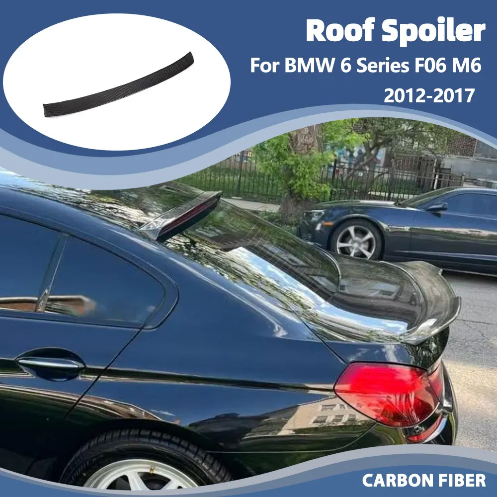 Car Rear Roof Spoiler Window Wing Trim for BMW 6 Series F06 M6 4-Door 2012-2017 Carbon Fiber Roof Spoiler Window Lip Wing Lid
Car Rear Roof Spoiler Window Wing Trim for BMW 6 Series F06 M6 4-Door 2012-2017 Carbon Fiber Roof Spoiler Window Lip Wing Lid