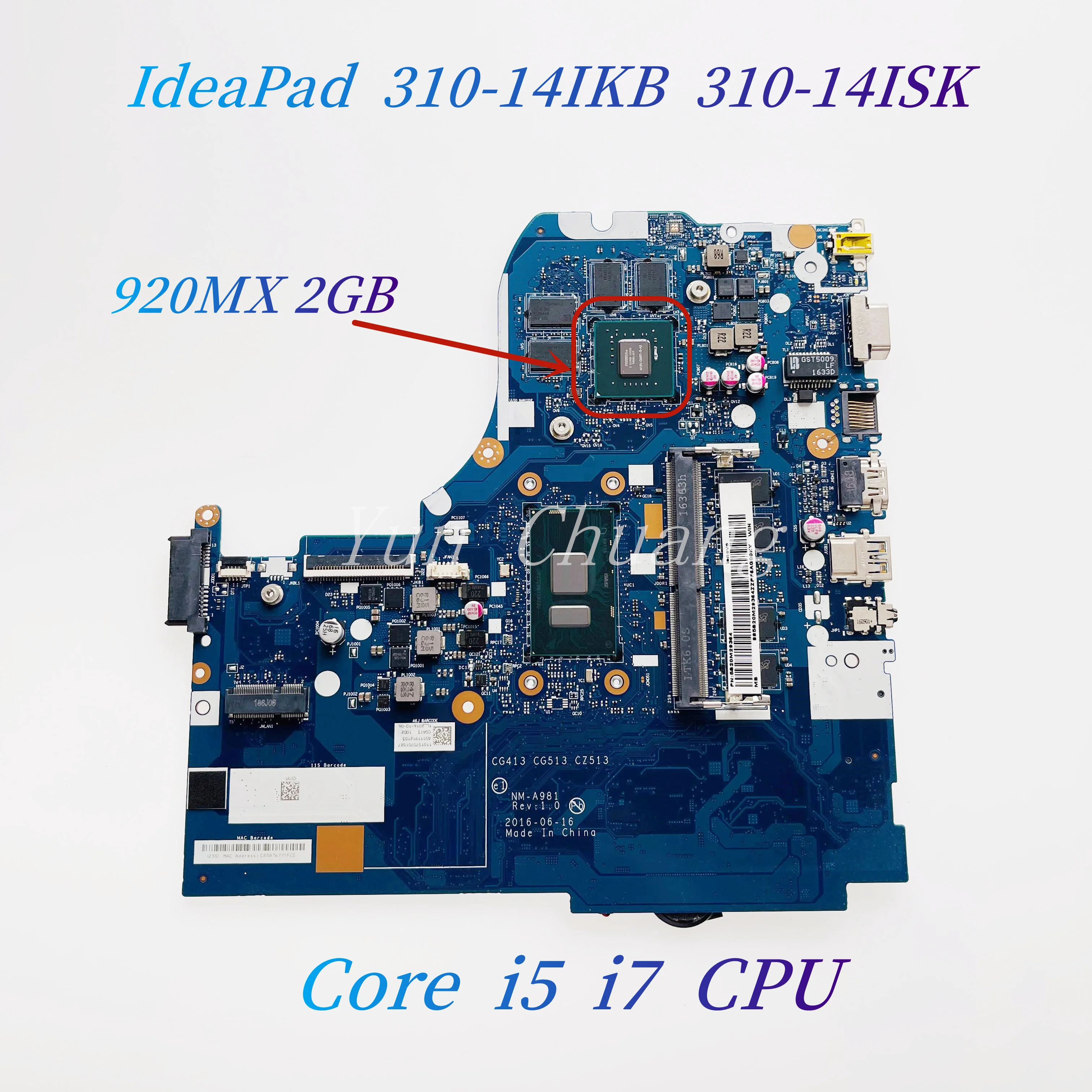 NM-A751 для Lenovo IdeaPad 310-14ISK 310-14IKB материнская плата для ноутбука с процессором Core i5 i7 920MX 2 Гб GPU 4GB-RAM 100% работает
NM-A751 для Lenovo IdeaPad 310-14ISK 310-14IKB материнская плата для ноутбука с процессором Core i5 i7 920MX 2 Гб GPU 4GB-RAM 100% работает