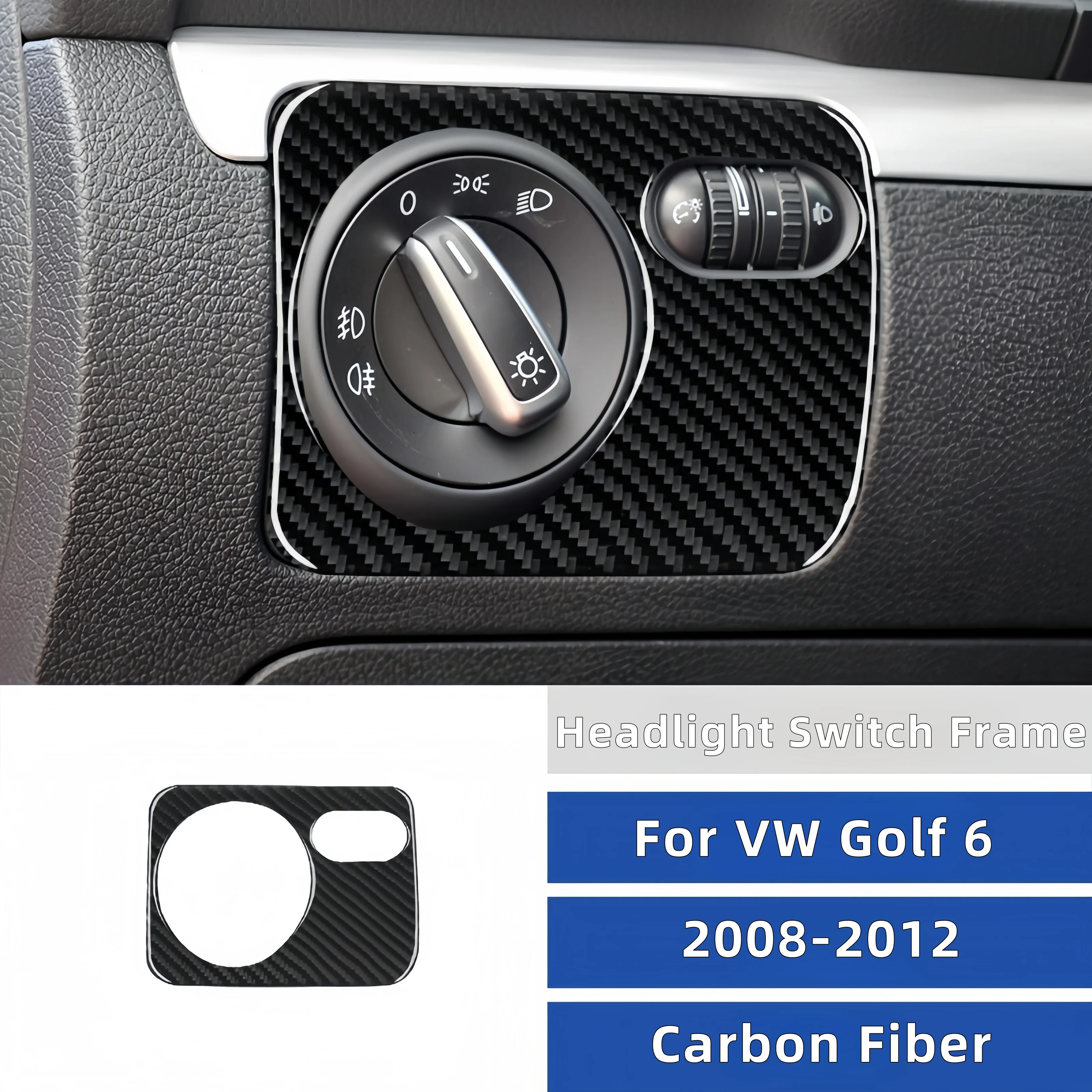 For VW Golf 6 Gti R MK6 2008-2012 Carbon Fiber Car Headlight Switch Control Frame Trim Cover Decorative Sticker Auto Accessoires
For VW Golf 6 Gti R MK6 2008-2012 Carbon Fiber Car Headlight Switch Control Frame Trim Cover Decorative Sticker Auto Accessoires